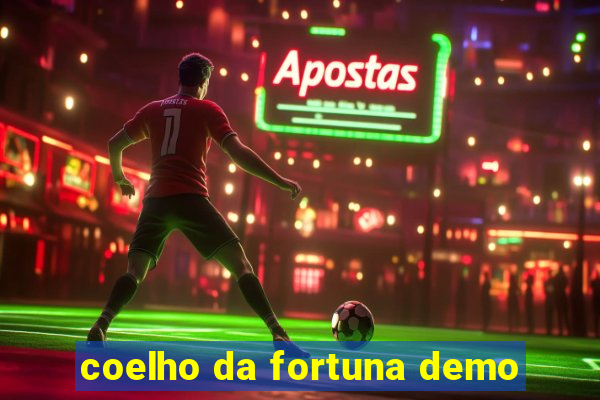 coelho da fortuna demo